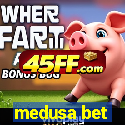 medusa bet